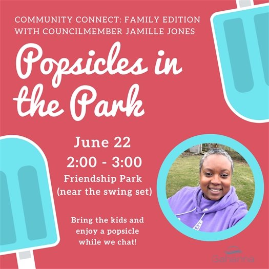 he background is coral pink with large illustrated blue popsicles in the corners. The event details read: “June 22, 2:00 – 3:00, Friendship Park (near the swing set). Bring the kids and enjoy a popsicle while we chat!” A circular photo of Councilmember Jamille Jones smiling in a lavender hoodie is featured in the lower right corner, with the Gahanna city logo below.